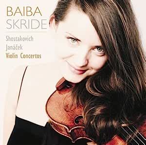 BAIBA SKRIDE SHOSTAKOVICH JANACEK VIOLIN CONCERTOS Amazon Music