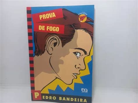 Livro Prova De Fogo Pedro Bandeira Gc 1939 MercadoLivre