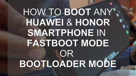 How To Boot Into Bootloader Or Fastboot Mode In Any Huawei Honor