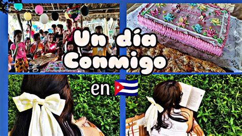 Un D A Conmigo En Cuba Vlog De Una Cubana Cuba Vlogs D A De