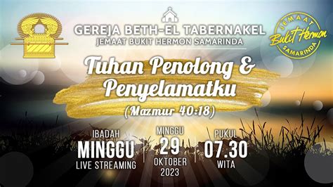 Ibadah Minggu Gbt Bukit Hermon Samarinda 29 Oktober 2023 Youtube