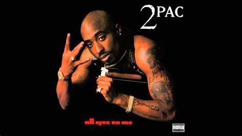 Pac Picture Me Rollin Youtube