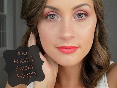 Too Faced Sweet Peach Tutorial Peach Makeup Makeup Looks Tutorial