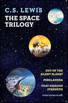 The Space Trilogy Out Of The Silent Planet Perelandra That Hideous