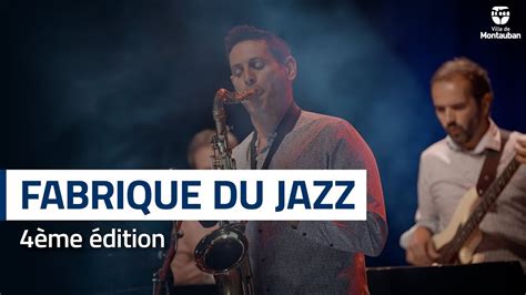 La Fabrique Du Jazz Youtube