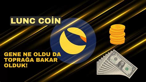 Şimdi Ne Oldu da Düştük Lunc Coin Son Durum Yorum Haberler Analizler