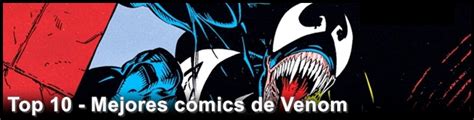 ¿quién Es Venom Origen Y Versiones Diferentes Y Alternativas