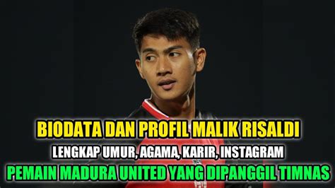 Biodata Dan Profil Malik Risaldi Lengkap Umur Dan Agama Pemain