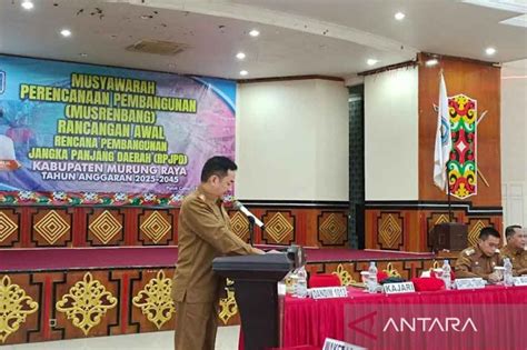 Pemkab Murung Raya Susun RPJPD 2025 2045 ANTARA News Kalimantan