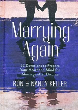 Marrying Again 52 Devotions To Prepare Your Heart And Mind For