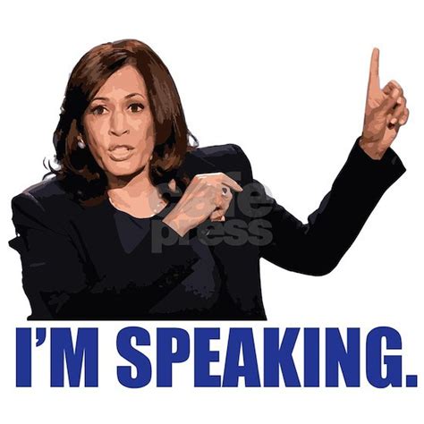 Im Speaking Kamala Harris Yard Sign By Cultureshockproducts Cafepress