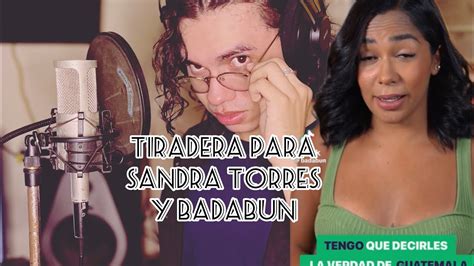 Tiradera Para BadaBun Y Sandra Torres YouTube