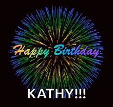 Happy Birthday Kathy Meme - Happy Birthday Kathy - Discover & Share GIFs