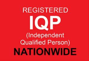 What is an IQP? (Independently Qualified Person)