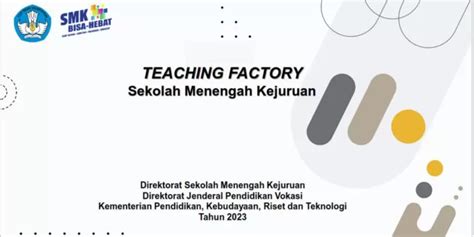 Teaching Factory Tefa SMK Pabrik Dalam Sekolah Yang Menyatukan