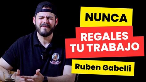 Nunca Regales Tu Trabajo Youtube