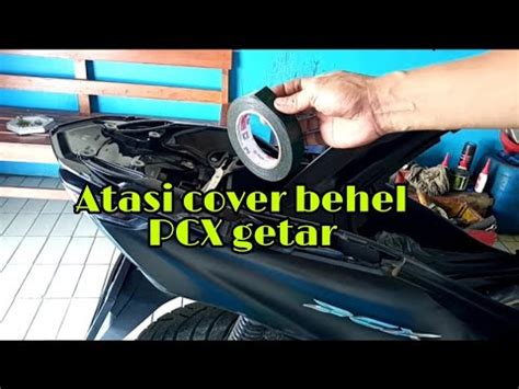 Cara Atasi Cover Behel PCX Getar YouTube