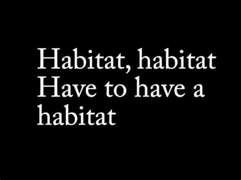 The Habitat Song Youtube