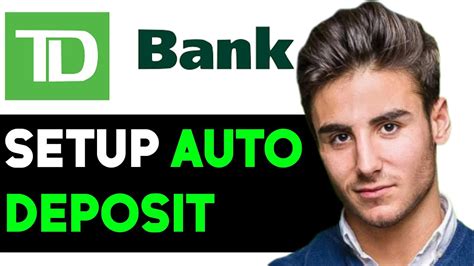 How To Set Up Auto Deposit On Td Bank Full Guide Youtube