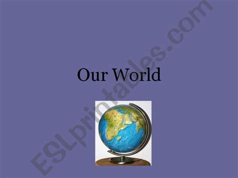 Esl English Powerpoints Our World