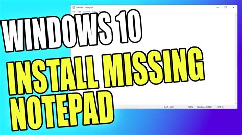 How To Fix Notepad Missing From Windows 10 Start Menu Install Notepad Youtube