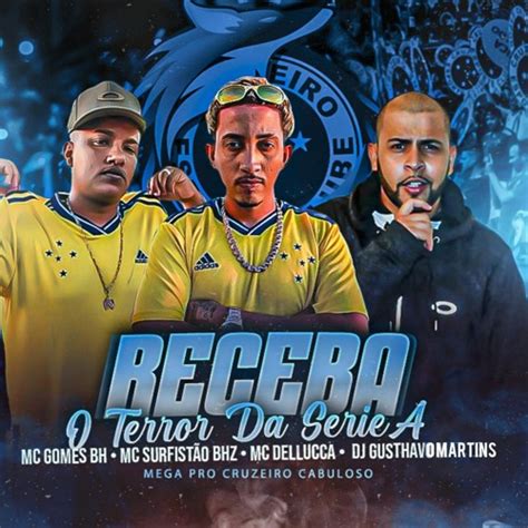 Stream Receba O Terror Da S Rie A Mega Pro Cruzeiro Cabuloso By Mc