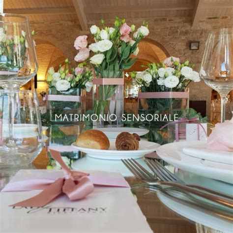 Matrimonio Sensoriale In Puglia Lady Tiffany Ricevimenti