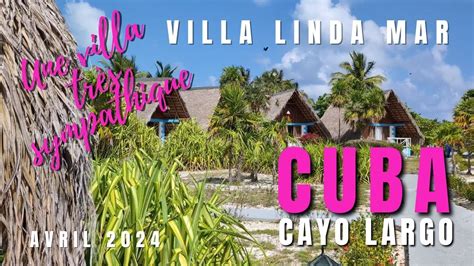 Villa Linda Mar Cayo Largo Cuba Youtube