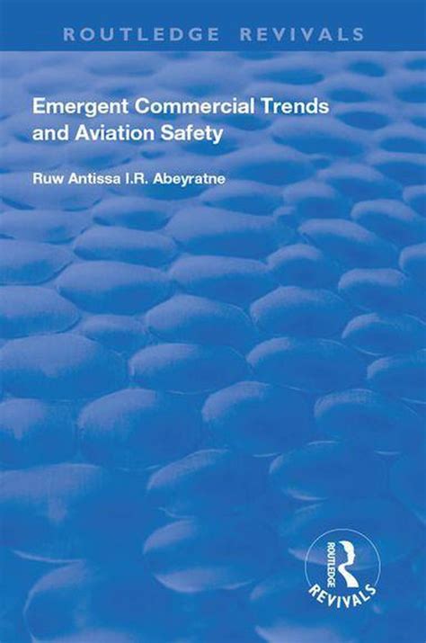 Routledge Revivals Emergent Commercial Trends And Aviation Safety