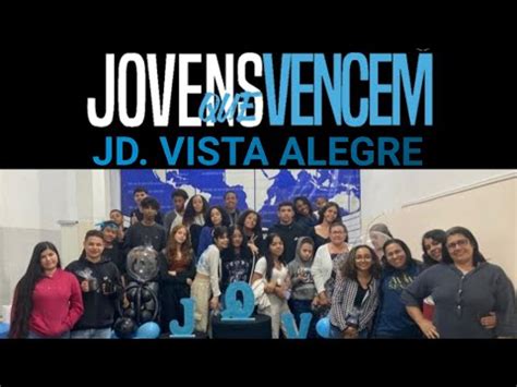 Jovens Que Vencem Iigd Jd Vista Alegre Youtube