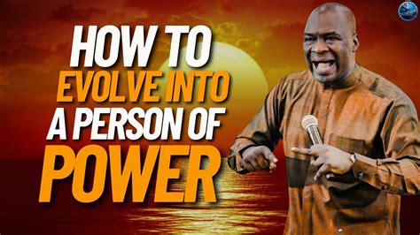 Please If You Must Evolve Into A Man Woman Of Power Grasp These 3 Steps Apostle Joshua Selman