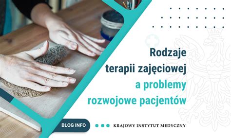 Rodzaje Terapii Zaj Ciowej A Problemy Rozwojowe Pacjent W Medical Edu Pl