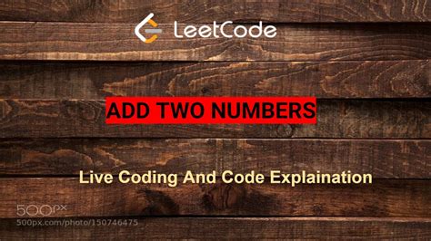 Add Two Numbers Leetcode Interview Question January Leetcoding