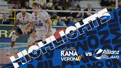 Rana Verona Vs Allianz Milano SuperLega Match Highlights YouTube