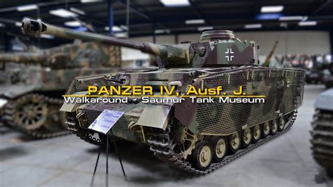 Panzer Iv Ausf J Walkaround Saumur Tank Museum Youtube