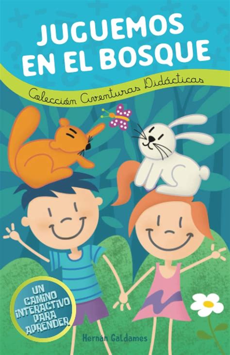 JUGUEMOS EN EL BOSQUE LIBRO ILUSTRADO INTERACTIVO PARA NIÑAS Y NIÑOS