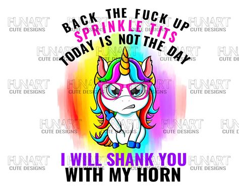 Back The Fuck Up Sprinkle Tits PNG Funny Unicorn Back The Fuck Etsy UK