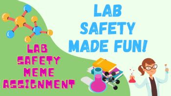 Lab Safety Meme Assignment by Let's Get Chemical | TPT