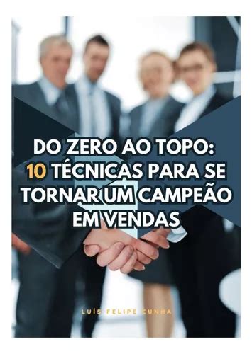 E Book Livro T Cnicas Para Se Tornar Um Campe O Em Vendas Frete Gr Tis