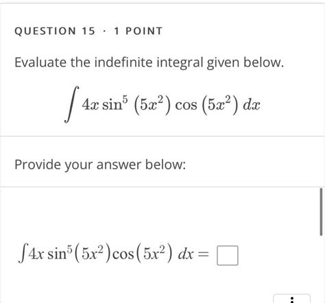 Solved Evaluate The Indefinite Integral Given Below Chegg