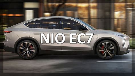 NIO EC7 Trailer YouTube