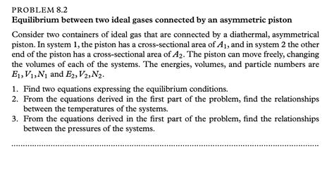 Solved PROBLEM 8 2 Equilibrium Between Two Ideal Gases Chegg