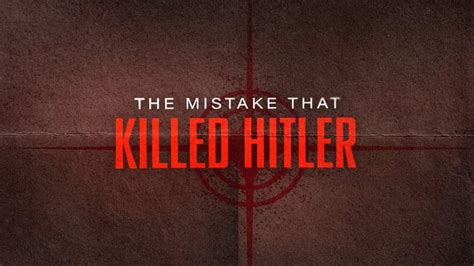 The Mistake that Killed Hitler (2023) — The Movie Database (TMDB)