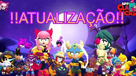 𝐑𝐄𝐒𝐔𝐌𝐀𝐎 DA ATUALIZAÇÃO DO BRAWL STARS Brawl Stars YouTube