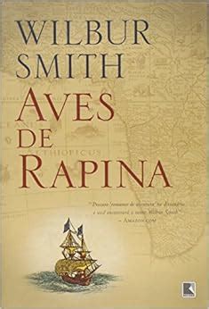 Aves De Rapina Em Portuguese Do Brasil Amazon Co Uk Wilbur Smith