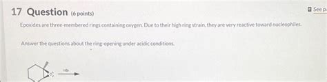 Solved Question Points Epoxides Are Three Membered Chegg