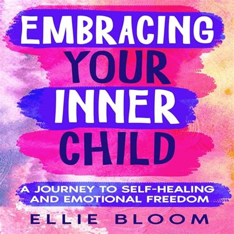 Embracing Your Inner Child by Ellie Bloom - Audiobook - Audible.com