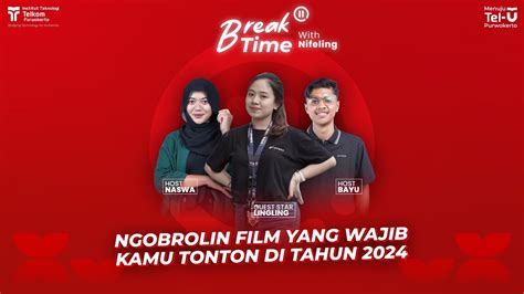 Breaktime Ngobrolin Film Yang Wajib Kamu Tonton Di Tahun Youtube