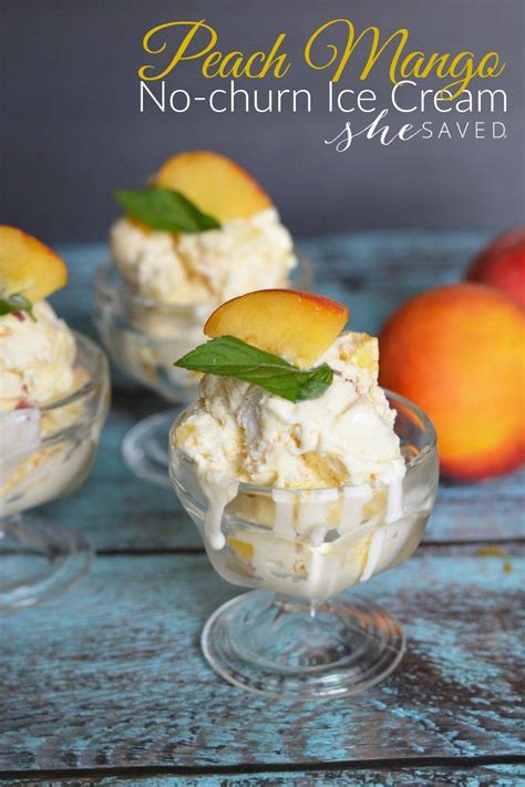 Easy And Delicious This Peach Mango Ice Cream Recipe Is No Churn Which