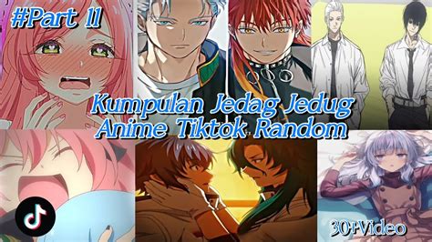 Kumpulan Jedag Jedug Anime Tiktok Random Terbaru Terkeren Cocok